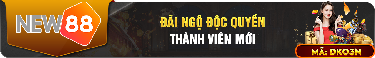 Đãi Ngộ Độc Quyền Dành Cho Thành Viên Mới Của New88 1 Khuyến mãi dành cho thành viên mới